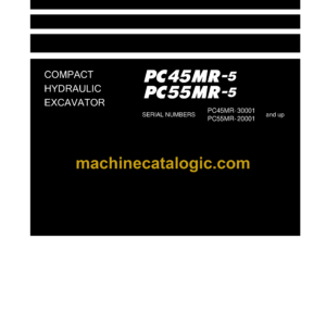 Komatsu PC45MR-5 PC55MR-5 Hydraulic Excavator Shop Manual (SEN06574-14)