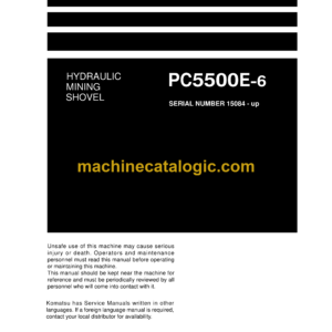 Komatsu PC5500E-6 Hydraulic Mining Shovel Shop Manual (15084-xE-GB-0)