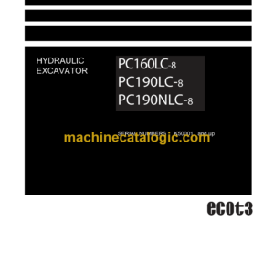 Komatsu PC160LC-8 PC190LC-8 PC190NLC-8 Hydraulic Excavator Shop Manual (UEN04566-00)