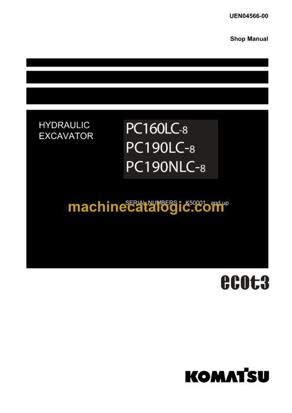 Komatsu PC160LC-8 PC190LC-8 PC190NLC-8 Hydraulic Excavator Shop Manual (UEN04566-00)