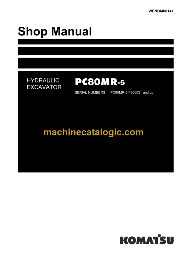 Komatsu PC80MR-5 Hydraulic Excavator Shop Manual (WENBM00141)