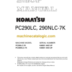 Komatsu PC290LC, PC290NLC-7K Hydraulic Excavator Shop Manual (UEBM001601)
