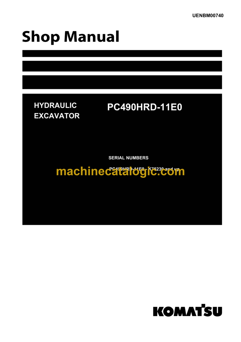 Komatsu PC490HRD-11E0 Hydraulic Excavator Shop Manual (UENBM00740)