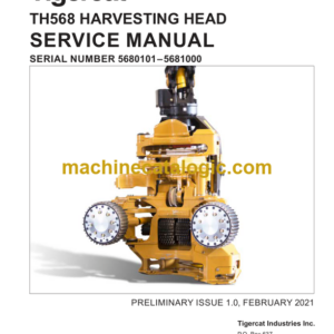 Tigercat TH568 Harvesting Head Service Manual (5680101 - 5681000) (56526AENG)