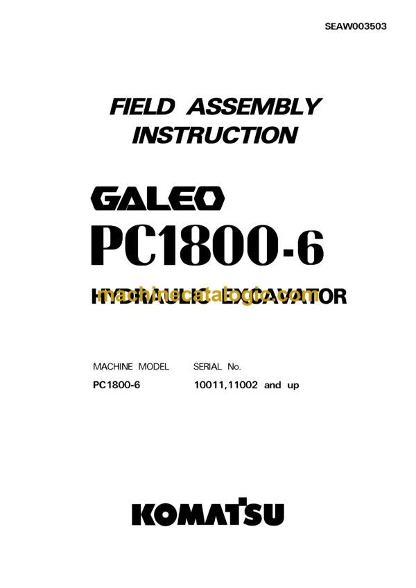 Komatsu PC1800-6 Galeo Field Assembly Manual (SEAW003503)