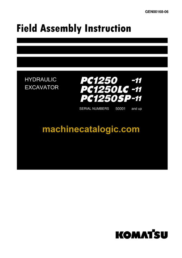 Komatsu PC1250-11 PC1250LC-11 PC1250SP-11 Hydraulic Excavator Field Assembly Manual (GEN00168-06)