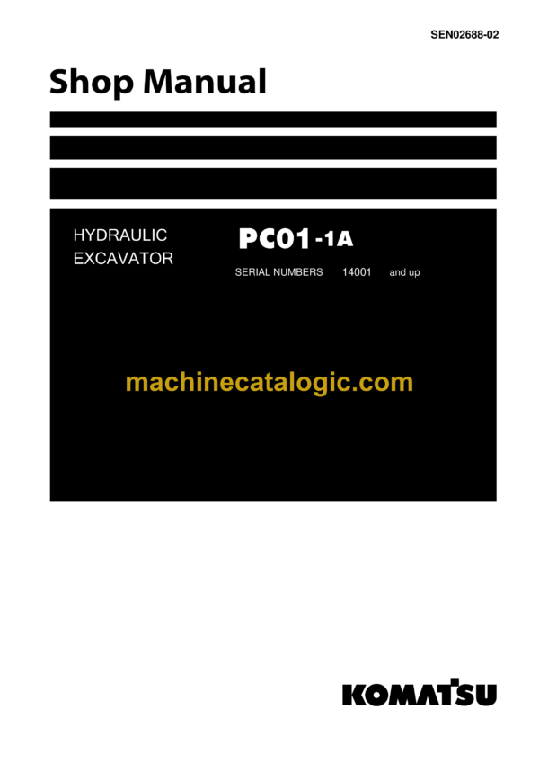 Komatsu PC01-1A Hydraulic Excavator Shop Manual (SEN02688-02)