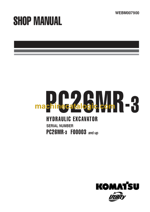 Komatsu PC26MR-3 Hydraulic Excavator Shop Manual (WEBM007900)