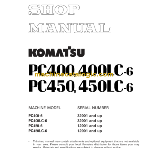 Komatsu PC400 PC400LC-6 PC450 PC450LC-6 Hydraulic Excavator Shop Manual (SEBM014508)