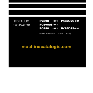 Komatsu PC800-8R1 PC800LC-8R1 PC800SE-8R1 PC850-8R1 PC850SE-8R1 Hydraulic Excavator Field Assembly Manual (GEN00104-04)