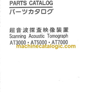 Hitachi AT3000, AT5000, AT7000 Scanning Acoustic Tomograph Parts Catalog