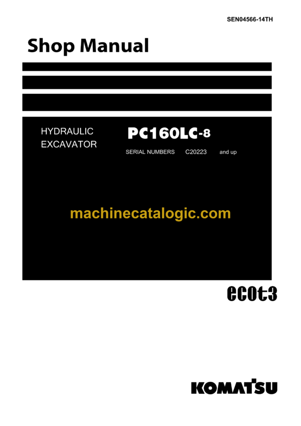 Komatsu PC160LC-8 Hydraulic Excavator Shop Manual (SEN04566-14TH)