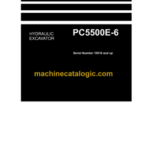 Komatsu PC5500E-6 Hydraulic Excavator Shop Manual (15016-upE-GB-1)