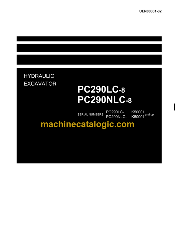 Komatsu PC290LC-8 PC290NLC-8 Hydraulic Excavator Shop Manual (UEN00001-02)