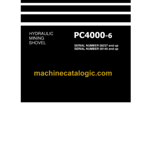 Komatsu PC4000-6 Hydraulic Mining Shovel Assembly Manual (AM08237TIER2up-EN-4)