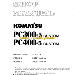 Komatsu PC300-5 Custom PC400-5 Custom Hydraulic Excavator Shop Manual (SEBM0207C503)