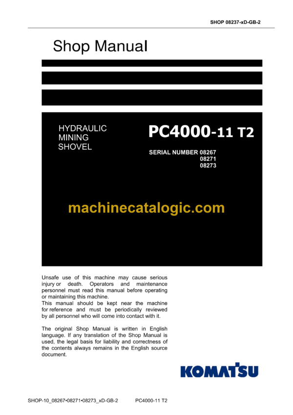 Komatsu PC4000-11 T2 Hydraulic Excavator Shop Manual (08237-xD-GB-2) (SN 08267 08271 08273)