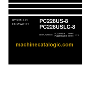 Komatsu PC228US-8 PC228USLC-8 Hydraulic Excavator Shop Manual (UEN05331-03)