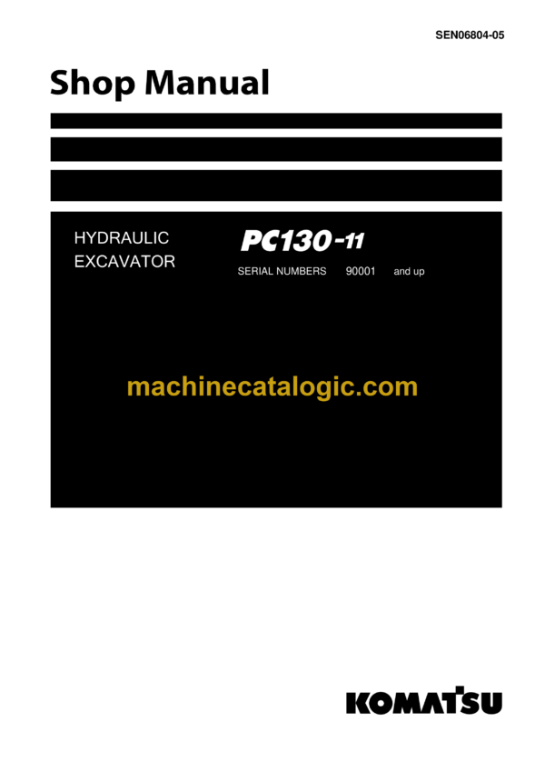 Komatsu PC130-11 Hydraulic Excavator Shop Manual (SEN06804-05)