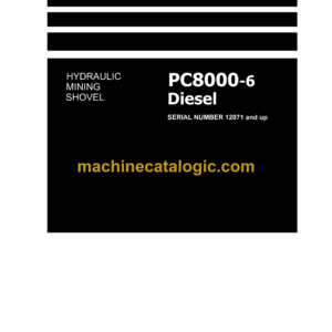 Komatsu PC8000-6 Hydraulic Excavator Shop Manual (12071-upD-GB-01)