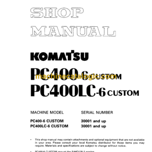 Komatsu PC400-6 Custom PC400LC-6 Custom Hydraulic Excavator Shop Manual (SEBM007301)