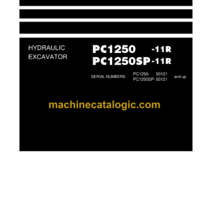 Komatsu PC1250-11R PC1250SP-11R Hydraulic Excavator Shop Manual (SEN06932-05)