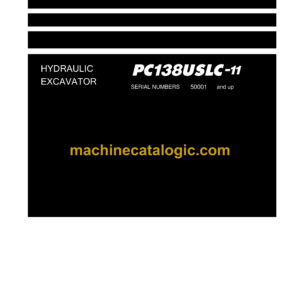 Komatsu PC138USLC-11 Hydraulic Excavator Shop Manual (SEN06589-16)