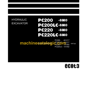 Komatsu PC200-8M0, PC200LC-8M0, PC220-8M0, PC220LC-8M0 Hydraulic Excavator Shop Manual (SEN06765-00)