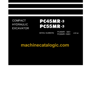 Komatsu PC45MR-3 PC55MR-3 Hydraulic Excavator Shop Manual (SEN04597-13)