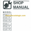 Furukawa FD40-1, FD40-1P, FD40-1PL, FD45-1, FD45-1P, FD45-1PL Shop Manual