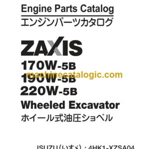 Hitachi 170W-5B, 190W-5B, 220W-5B Series ISUZU 4HK1-XZSA04 Wheeled Excavator Engine Parts Catalog