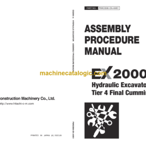 Hitachi EX2000-7B (Cummins T4F) Hydraulic Excavator Assembly Procedure Manual