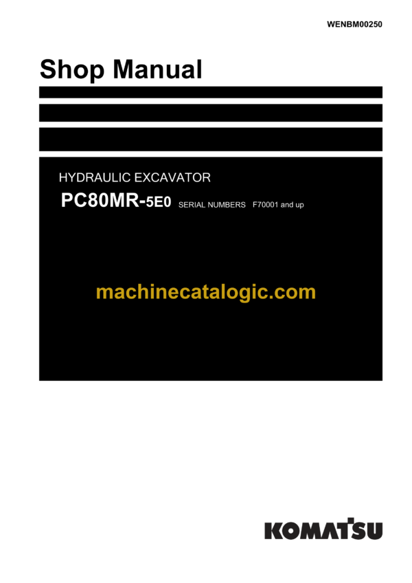 Komatsu PC80MR-5E0 Hydraulic Excavator Shop Manual (WENBM00250)