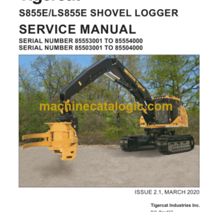 Tigercat LS855E Shovel Logger Service Manual (85503001 - 85505000) (51129AENG)