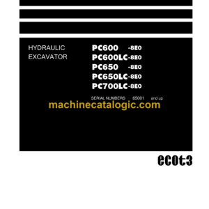 Komatsu PC600-8E0 PC600LC-8E0 PC650-8E0 PC650LC-8E0 PC700LC-8E0 Hydraulic Excavator Shop Manual (SEN05377-15)