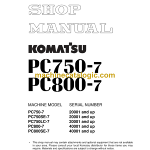 Komatsu PC750-7 PC800-7 Hydraulic Excavator Shop Manual (SEBM031314)