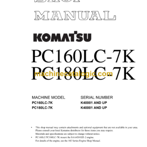 Komatsu PC160LC-7K PC180LC-7K Hydraulic Excavator Shop Manual (UEBM002200)