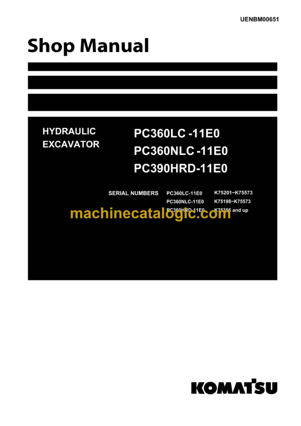 Komatsu PC360LC-11E0 PC360NLC-11E0 PC390HRD-11E0 Hydraulic Excavator Shop Manual (UENBM00651)