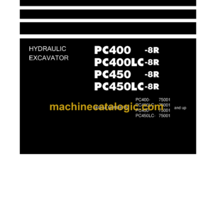 Komatsu PC400-8R PC400LC-8R PC450-8R PC450LC-8R Hydraulic Excavator Shop Manual (SEN04239-18)