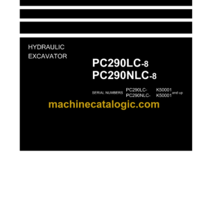 Komatsu PC290LC-8 PC290NLC-8 Hydraulic Excavator Field Assembly Manual (UEN00001-01)