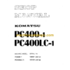 Komatsu PC400-1 PC400LC-1 Hydraulic Excavator Shop Manual (SEBM0208A03)