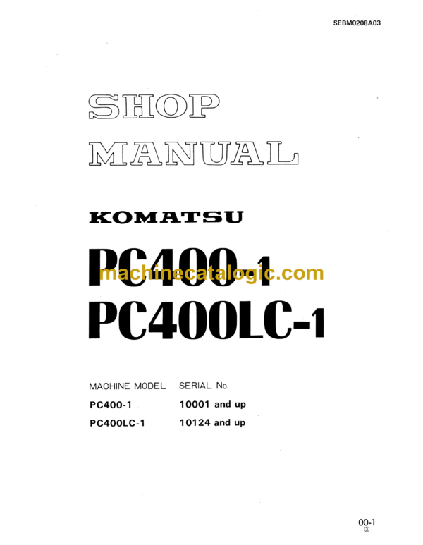 Komatsu PC400-1 PC400LC-1 Hydraulic Excavator Shop Manual (SEBM0208A03)