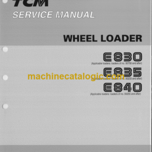 TCM E830, E835, E840 Wheel Loader Service Manual