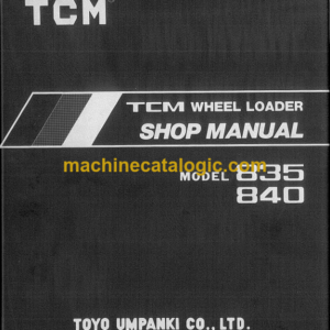 TCM 835, 840 Wheel Loader Shop Manual