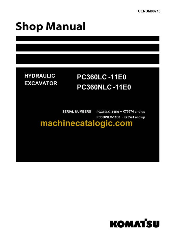 Komatsu PC360LC-11E0 PC360NLC-11E0 Hydraulic Excavator Shop Manual (UENBM00710)