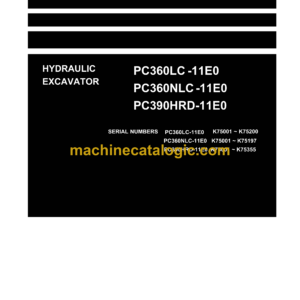 Komatsu PC360LC-11E0 PC360NLC-11E0 PC390HRD-11E0 Hydraulic Excavator Shop Manual (UENBM00495)