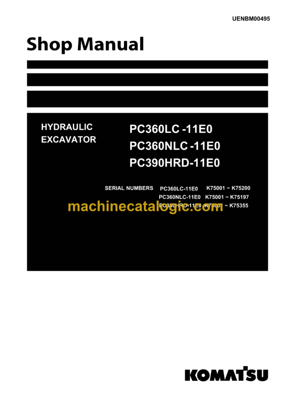 Komatsu PC360LC-11E0 PC360NLC-11E0 PC390HRD-11E0 Hydraulic Excavator Shop Manual (UENBM00495)