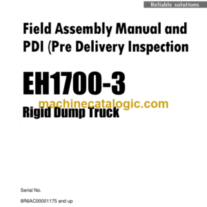 Hitachi EH17003 Rigid Dump Truck Field Assembly Manual