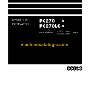 Komatsu PC270-8 PC270LC-8 Hydraulic Excavator Shop Manual (SEN00420-15)