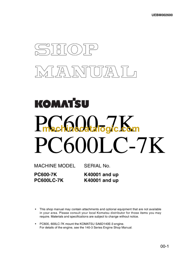 Komatsu PC600-7K PC600LC-7K Hydraulic Excavator Shop Manual (UEBM002600)